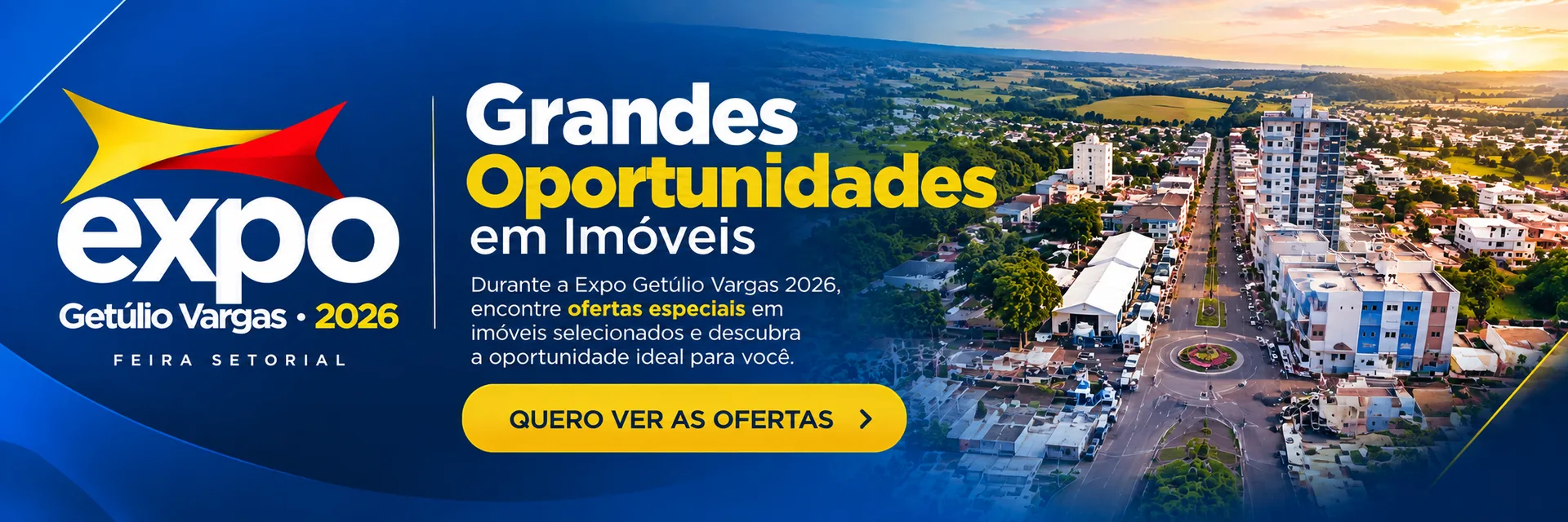 Expo Getúlio Vargas 2026: Grandes Oportunidades em Imóveis